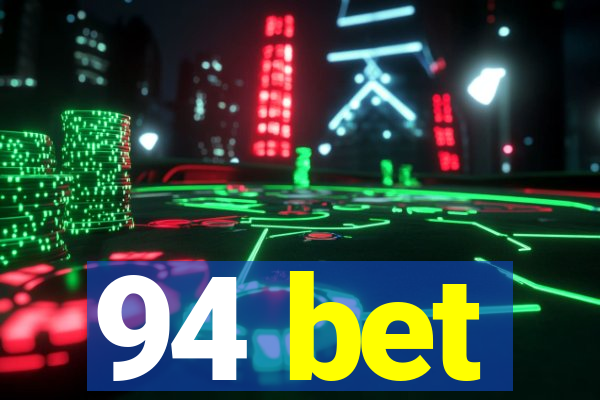 94 bet